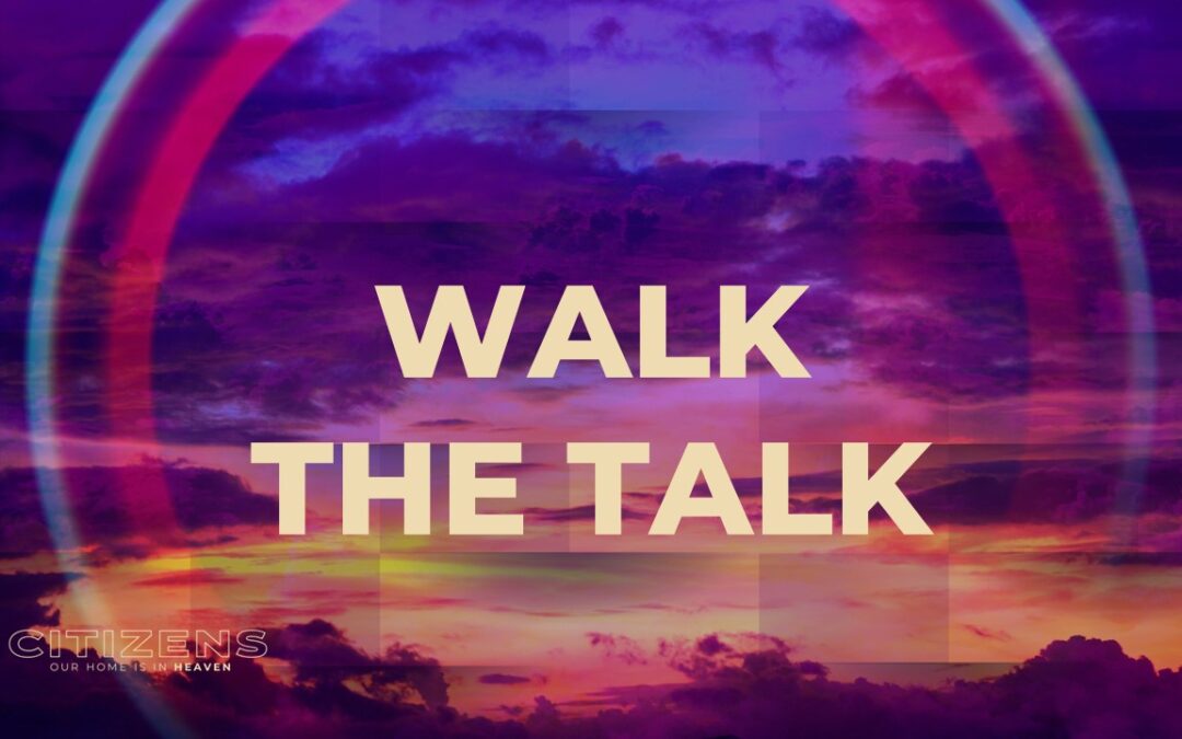 Walk the Talk