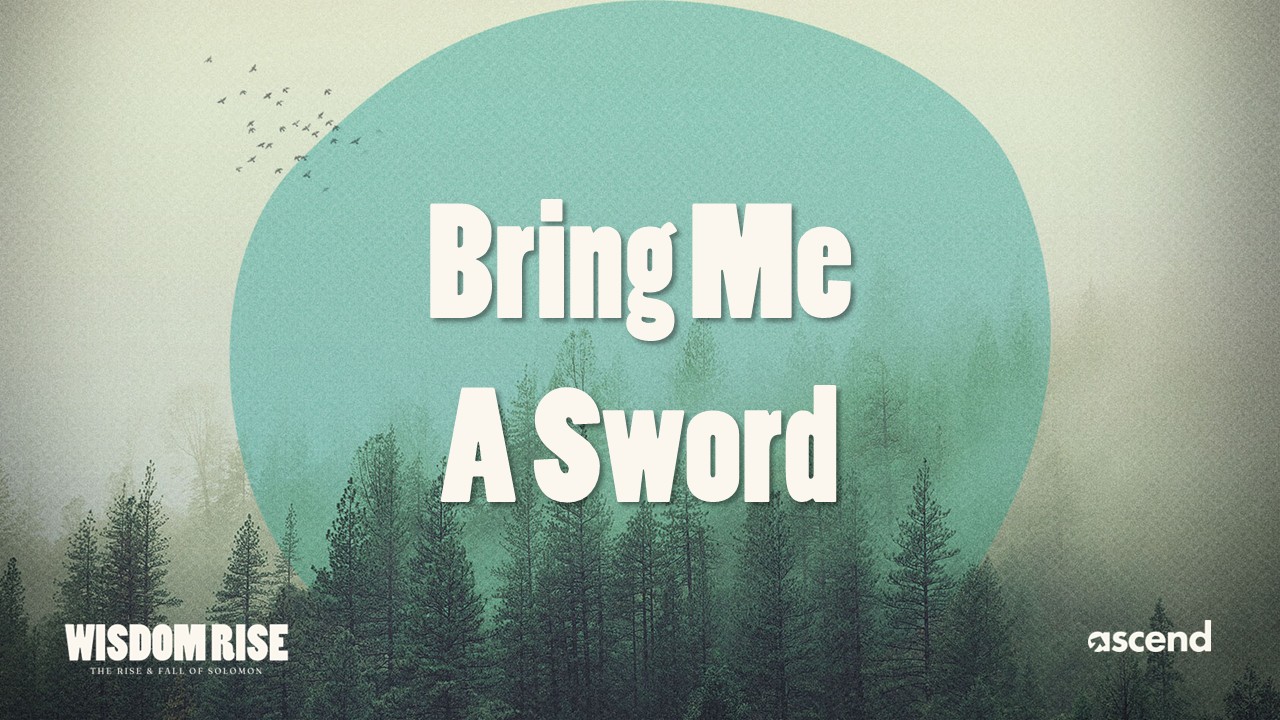 Bring Me A Sword - Ascend Church Sermons