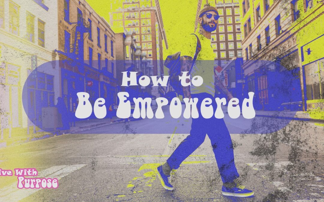 Be Empowered