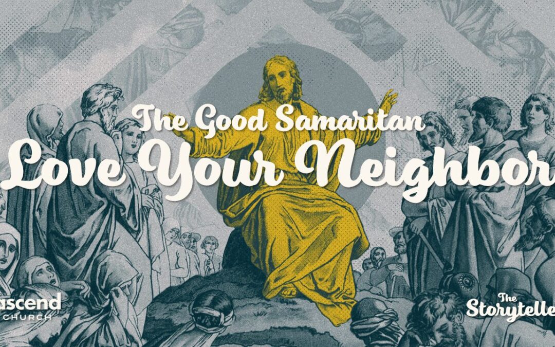 Love Your Neighbor