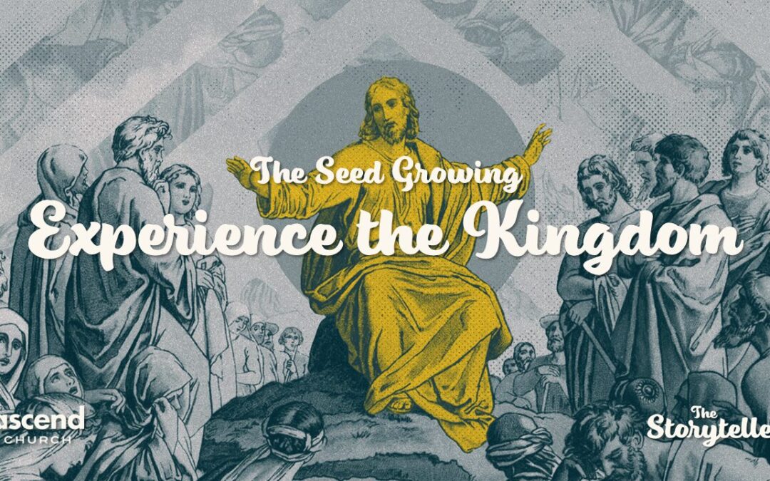 Experience the Kingdom