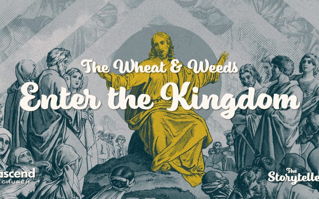 Enter the Kingdom