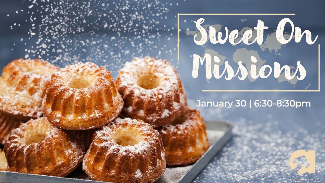 Sweet On Missions 2026