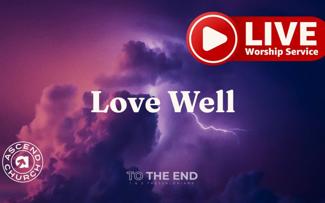Love Well